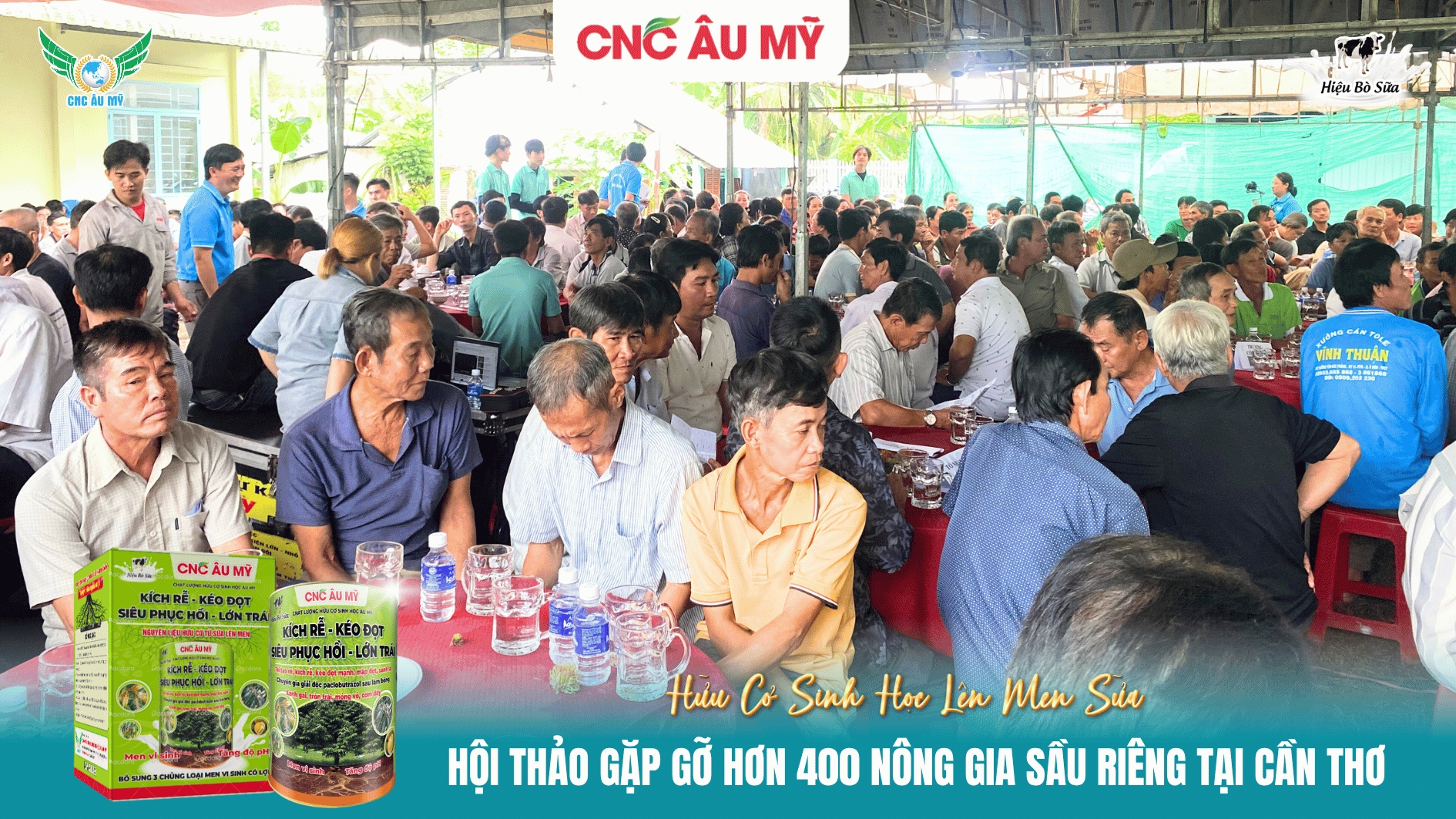   HƠN 400 NÔNG GIA SẦU RIÊNG HỘI TỤ CÙNG CNC ÂU MỸ TẠI CẦN THƠ 